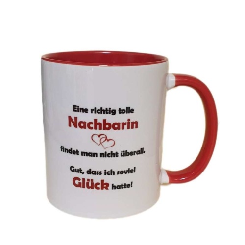 Tasse  Eine richtig tolle Nachbarin findet man nicht überall