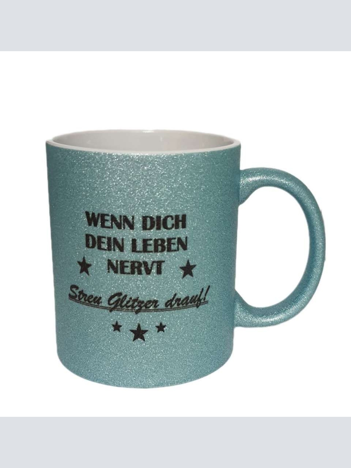 Glitzertasse Hellblau, Kaffeetasse, Teetasse Wenn dich