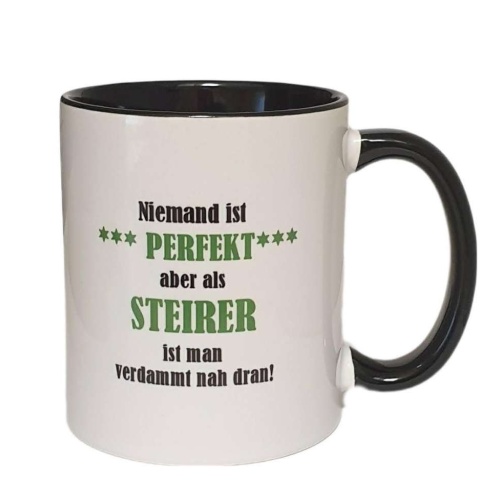 Tasse "Niemand ist PERFEKT aber als STEIRER ist man verdammt nah dran!"