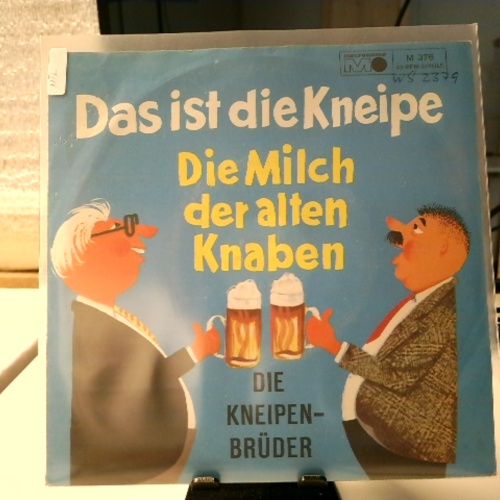SINGLE / Die Kneipenbrüder – Das Ist Die Kneipe / Die Milch Der Alten Knaben
