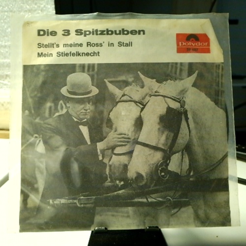SINGLE / Die 3 Spitzbuben – Stellt's Meine Ross' In Stall / Mein Stiefelknecht