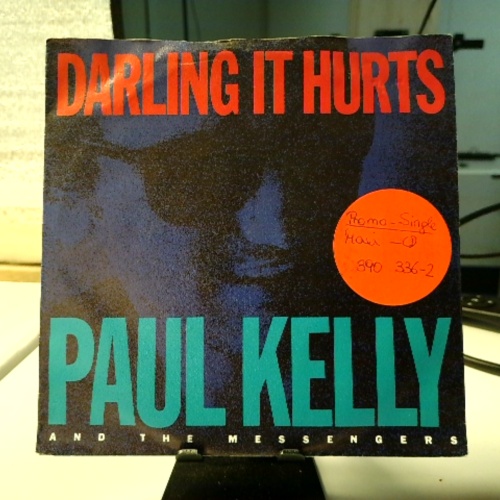 SINGLE / Paul Kelly And The Messengers – Darling It Hurts