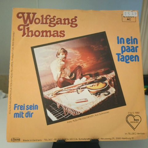 SINGLE / Wolfgang Thomas – In Ein Paar Tagen / Frei Sein Mit Dir