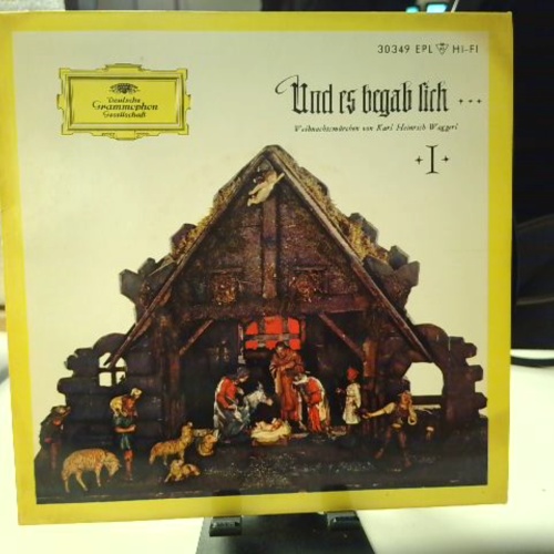 SINGLE / Karl Heinrich Waggerl – Und Es Begab Sich ... (Weihnachtsmärchen Von Karl Heinrich Waggerl)