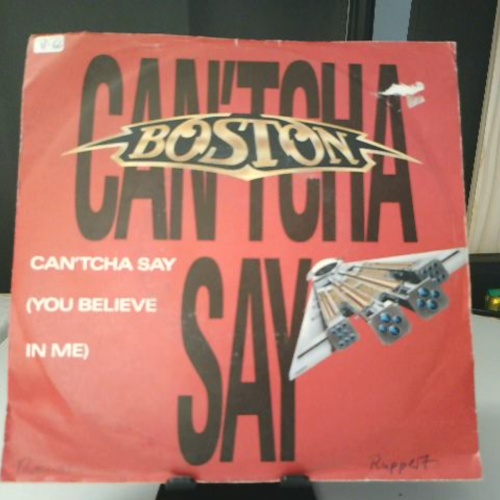 SINGLE / Boston – Can'tcha Say (You Believe In Me)