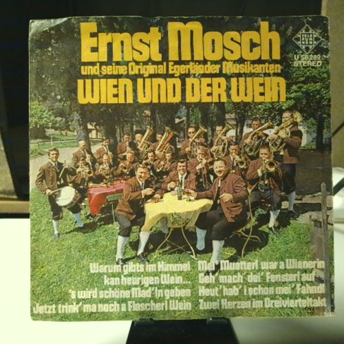 SINGLE / Ernst Mosch Und Seine Original Egerländer Musikanten – Wien Und Der Wein