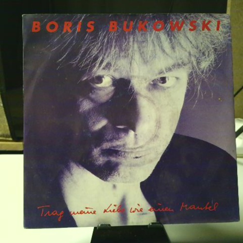 SINGLE / Boris Bukowski – Trag Meine Liebe Wie Einen Mantel