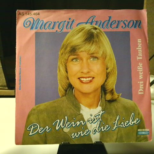 SINGLE / Margit Anderson – Der Wein Ist Wie Die Liebe