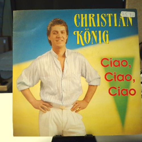 SINGLE / Christian König – Ciao, Ciao, Ciao