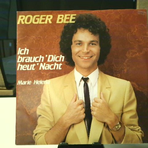 SINGLE / Roger Bee (2) – Ich Brauch' Dich Heut' Nacht