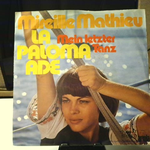 SINGLE / Mireille Mathieu – La Paloma Ade / Mein Letzter Tanz