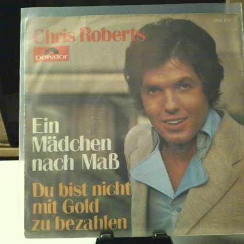 SINGLE / Chris Roberts – Ein Mädchen Nach Maß