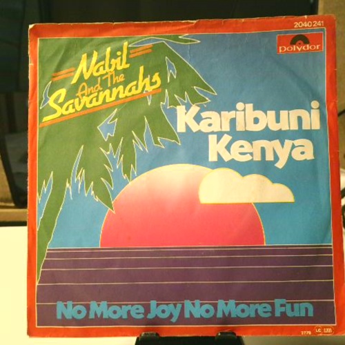 SINGLE / Nabil And The Savannahs – Karibuni Kenya / No More Joy No More Fun