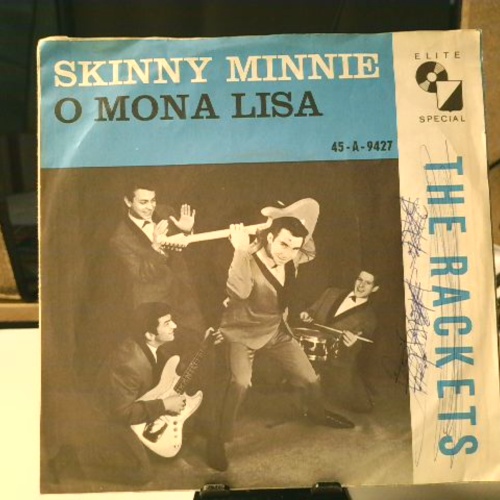 SINGLE / The Rackets* – Skinny Minnie / O Mona Lisa