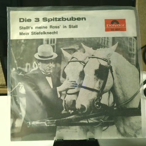 SINGLE / Die 3 Spitzbuben – Stellt's Meine Ross' In Stall / Mein Stiefelknecht