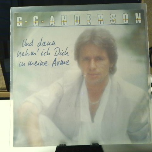 SINGLE / G • G • Anderson* – Und Dann Nehm' Ich Dich In Meine Arme