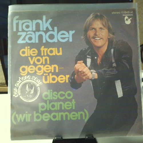 SINGLE / Frank Zander – Die Frau Von Gegenüber / Disco Planet (Wir Beamen)