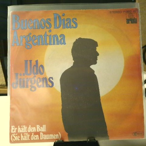 SINGLE / Udo Jürgens – Buenos Dias Argentina / Er Hält Den Ball (Sie Hält Den Daumen)