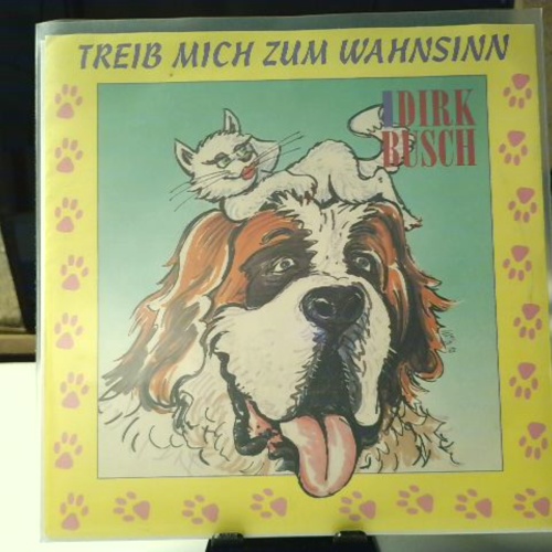 SINGLE / Dirk Busch – Treib Mich Zum Wahnsinn