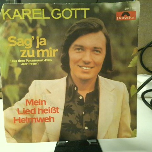SINGLE / Karel Gott – Sag' Ja Zu Mir / Mein Lied Heißt Heimweh