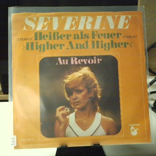 SINGLE / Severine* – Heißer Als Feuer >>Higher And Higher<<