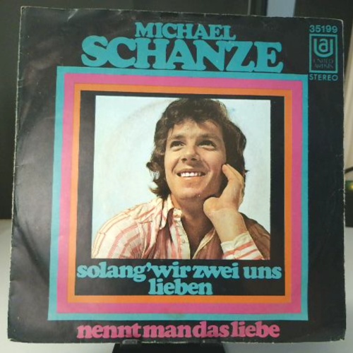 SINGLE / Michael Schanze – Solang' Wir Zwei Uns Lieben