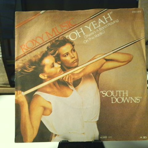 SINGLE / Roxy Music – Oh Yeah (There's A Band Playing On The Radio)