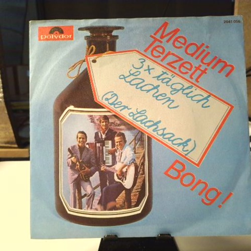 SINGLE / Medium Terzett – 3x Täglich Lachen / Bong!