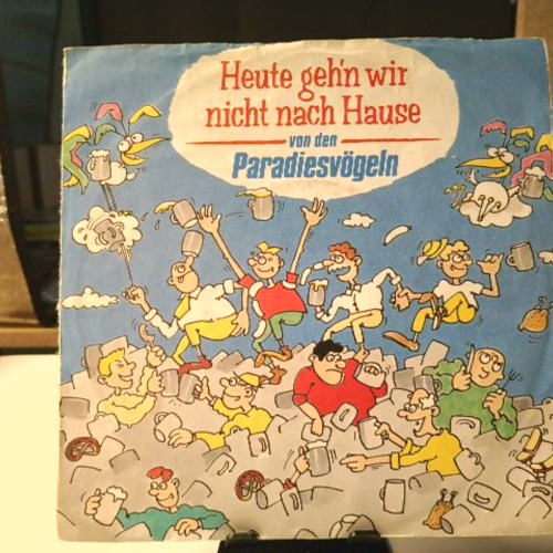 SINGLE / Paradiesvögel – Heute Geh'n Wir Nicht Nach Hause