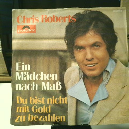 SINGLE / Chris Roberts – Ein Mädchen Nach Maß