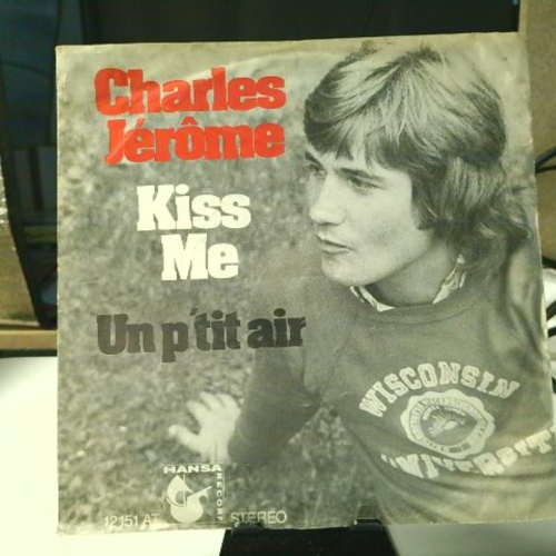 SINGLE / Charles Jérôme* – Kiss Me