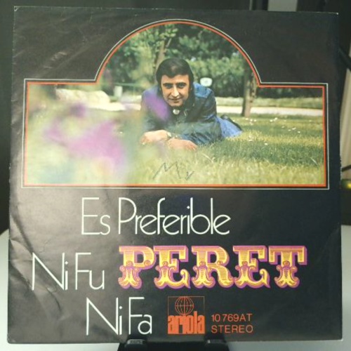 SINGLE / Peret – Es Preferible / Ni Fu Ni Fa