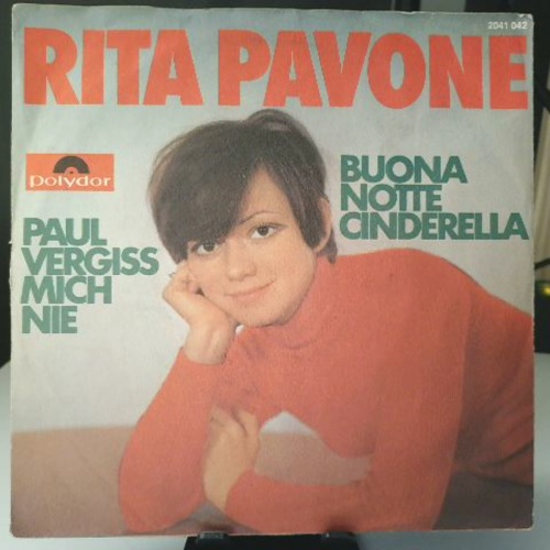SINGLE / Rita Pavone – Paul Vergiss Mich Nie / Buona Notte Cinderella