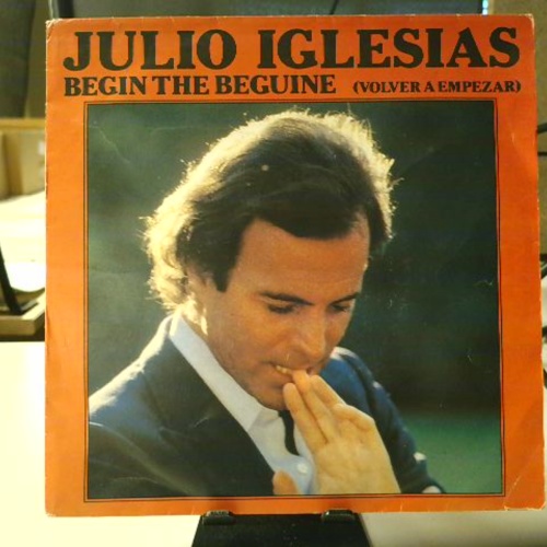 SINGLE / Julio Iglesias – Begin The Beguine (Volver A Empezar)