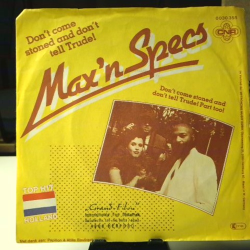 SINGLE / Max'n Specs* – Don't Come Stoned And Don't Tell Trude!