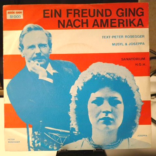 SINGLE / Peter Rosegger - Joseppa – Ein Freund Ging Nach Amerika