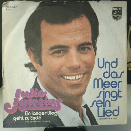 SINGLE / Julio Iglesias – Und Das Meer Singt Sein Lied (Cantándole Al Mar)