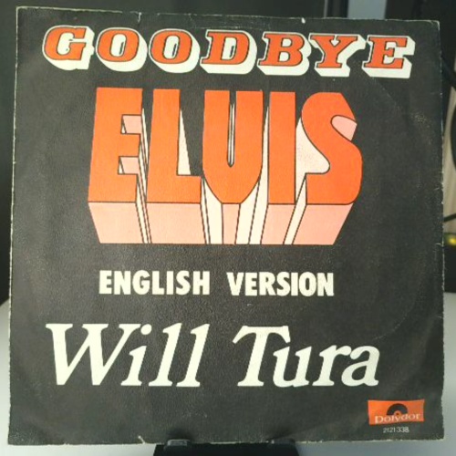 SINGLE / Will Tura – Goodbye Elvis (English Version)