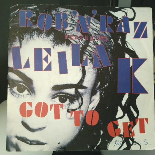 SINGLE / Rob 'N' Raz Featuring Leila K – Got To Get
