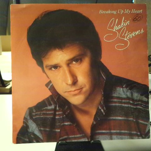 SINGLE / Shakin' Stevens – Breaking Up My Heart