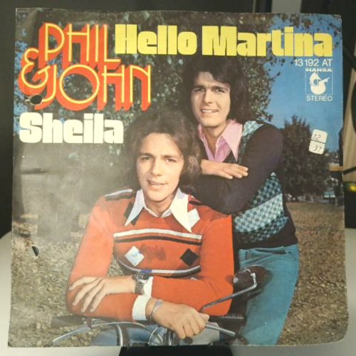 SINGLE / Phil & John – Hello Martina / Sheila