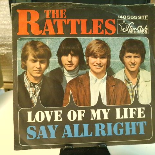 SINGLE / The Rattles – Love Of My Life / Say All Right