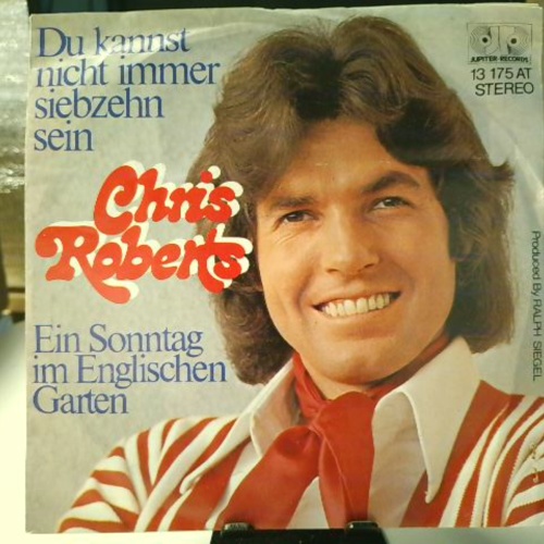SINGLE / Chris Roberts – Du Kannst Nicht Immer Siebzehn Sein