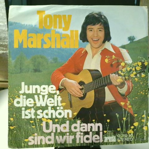 SINGLE / Tony Marshall – Junge, Die Welt Ist Schön