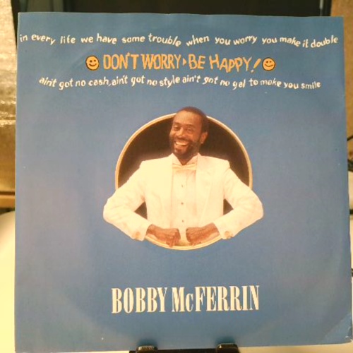 SINGLE / Bobby McFerrin – Don't Worry - Be Happy!