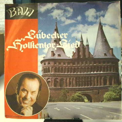 SINGLE / Herbert Küssner – Lübeck, Wie Bist Du Schön / Lübecker Holstentor-Lied