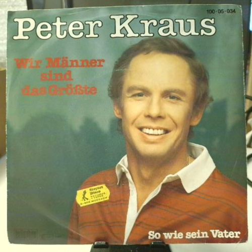 SINGLE / Peter Kraus – Wir Männer Sind Das Größte