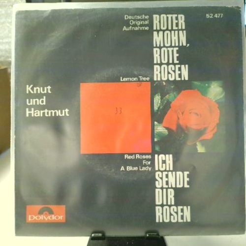 SINGLE / Knut* Und Hartmut* – Roter Mohn, Rote Rosen (Lemon Tree) / Ich Sende Dir Rosen (Red Roses For A Blue Lady)