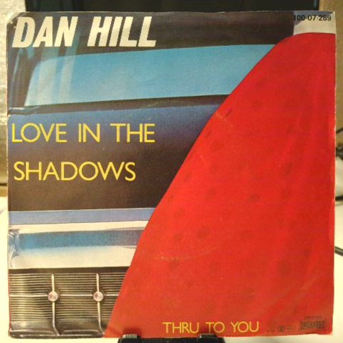 SINGLE / Dan Hill – Love In The Shadow