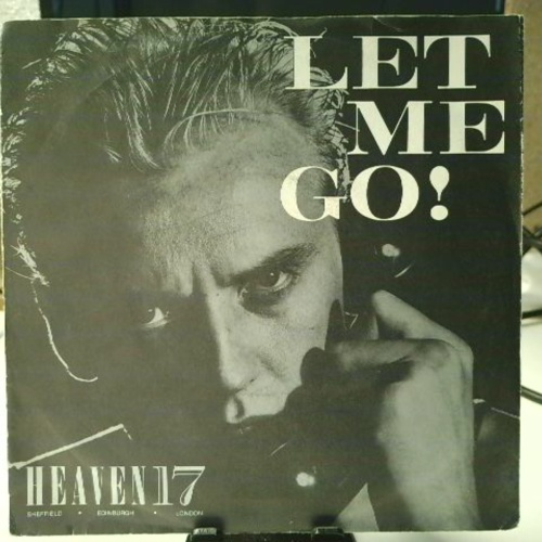 SINGLE / Heaven 17 – Let Me Go!